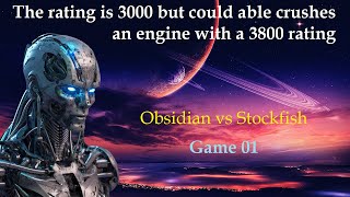 3000 Rating crushes 3800 Rating  Obsidian vs Stockfish  Game 01 [upl. by Prosser858]