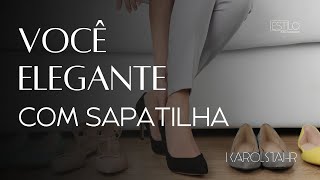 VOCÊ MAIS ELEGANTE COM SAPATILHA [upl. by Shieh256]