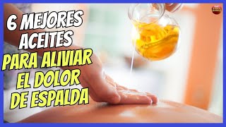 🔴 6 MEJORES ACEITES ESENCIALES ANTIINFLAMATORIOS PARA ALIVIAR EL DOLOR DE ESPALDA [upl. by Callie57]