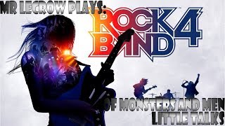 Mr LeCrow Plays Rock Band 4 Of Monsters and Men  Little Talks [upl. by Samul760]