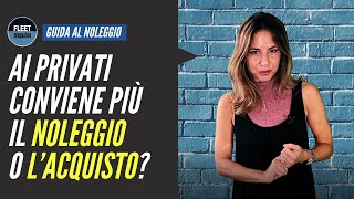 Il noleggio a lungo termine per privati conviene [upl. by Nnaerb]