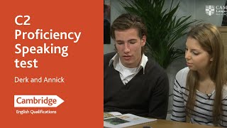 C2 Proficiency Speaking test  Derk and Annick  Cambridge English [upl. by Chappy610]