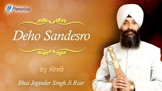 Deho Sandesro  Anand Karaj Sikh Wedding Ceremony  Bhai Joginder Singh Ji Riar [upl. by Atiuqan236]