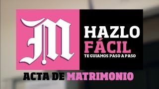 Acta de matrimonio Hazlo Fácil [upl. by Bred]