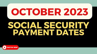 SOCIAL SECURITY PAYMENT SCHEDULE 2023  October 2023 Social Security Benefits Schedule [upl. by Asseniv]