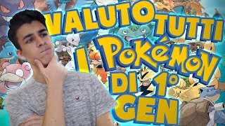 Valuto TUTTI i Pokemon di 1° GENERAZIONE [upl. by Lyrad]