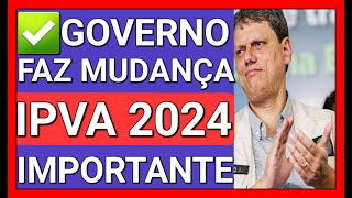 QUANDO NINGUÃ‰M MAIS ESPERAVA IPVA 2024 MUDANÃ‡A IMPORTANTE [upl. by Aniled624]