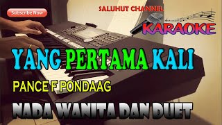 YANG PERTAMA KALI PANCE F PONDAAG KARAOKE DUET ADO [upl. by Nilekcaj583]