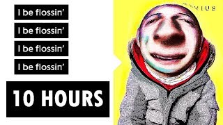 10 Hours of I Be Flossin Meme BASS BOOSTED The Backpack Kid [upl. by Cher]