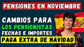 🚨¡ATENCIÓN Pensiones en España en Noviembre de 2024 👉 Fechas e Importes 💶 Paga Extra de Navidad [upl. by Ogir861]