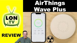 Airthings Wave Plus Review  Radon amp Air Quality Detector  Why is Radon Dangerous [upl. by Pallaton]