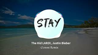 The Kid LAROI Justin Bieber  STAY Gemmi Remix [upl. by Eenram]