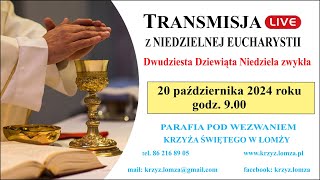 20241020  Transmisja Mszy Św z parafii pw Krzyża Św w Łomży o godz 0900 [upl. by Ybrik315]