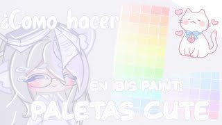 ↳♡ 🍼   ¿Cómo hago mi Paleta en IbisPaint x  TUTORIAL  Poner máxima calidad u [upl. by Ardnalahs]