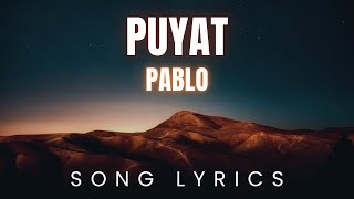 Pablo  Puyat  SONG LYRICS Version [upl. by Namus]