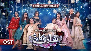 Shadi Card ❤️ OST Original Soundtrack  Shuja Haider amp Nabiha  Junaid Khan  Express TV [upl. by Odom]