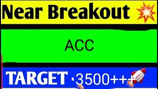 ACC SHARE LATEST NEWS TODAYACC SHARE BREAKOUT ACC SHARE ANALYSISACC SHARE LATEST NEWSACC SHARE [upl. by Ahsiad]