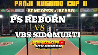 🔴SEMI OPEN PS REBORNSingget VS VBS SIDOMUKTI [upl. by Aivital]