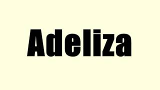 Adeliza [upl. by Rockefeller787]