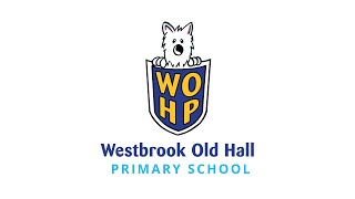 Welcome to Westbrook Old Hall Primary [upl. by Shurwood736]