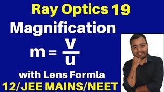 Ray Optics 19  Magnification  Magnification amp Lens Formula with Best Numericals JEENEET [upl. by Yoshiko723]