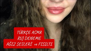 TÜRKÇE ASMR  RUJLARIMI DENİYORUM 3  AĞIZ SESLERİ amp FISILTI  TRYING MY LIPSTICKS  MOUTH SOUNDS [upl. by Sandro]