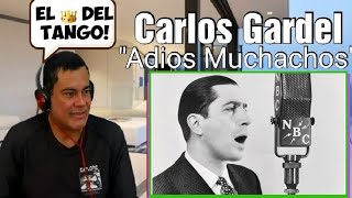 CARLOS GARDEL ☆ Adios Muchachos  REACCIÓN [upl. by Intruok]