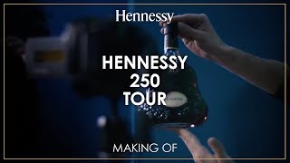 Hennessy 250 Tour  Making Of [upl. by Deevan]