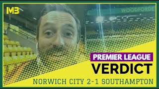 Norwich City 21 Southampton  Michael Bailey  Premier League Verdict [upl. by Barber]