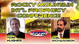 VFTB 330 Pastor Tom Hughes amp Joel Richardson  Rocky Mountain International Prophecy Conference [upl. by Yllod]