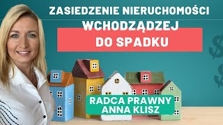 Zasiedzenie nieruchomości wchodzącej w skład spadku dziedziczenie nieruchomość zasiedzenie [upl. by Annil]