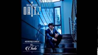 Gerardo Ortiz  El Cholo ESTRENOESTUDIO Lo Mas Nuevo 2015 [upl. by Catherina]