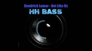 KENDRICK LAMAR  NOT LIKE US EXTREME BASS BOOST [upl. by Birecree]