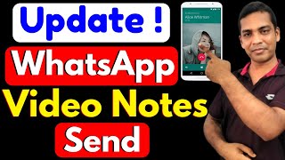 WhatsApp Video Note Feature  How To Send Instant Video Notes Messages On WhatsApp [upl. by Hatty]