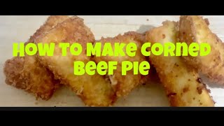 Corned beef pie recipe [upl. by Gilead]