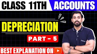 Depreciation  Class 11  Accountancy  Part 5 [upl. by Frida631]