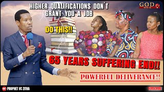 HIGHER QUALIFICATIONS DONT GRANT YOU A JOB quotDO THISquot65 YEARS SUFFERING END POWERFUL DELIVERANCE [upl. by Lanie]