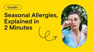 Seasonal Allergies Explained in Just 2 Minutes  GoodRx [upl. by Ahsinnod610]