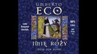 Umberto Eco quotImię różyquot  audiobook cz 2 [upl. by Suivatram883]