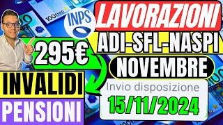 INPS NOVEMBRE🔴Uscite LAVORAZIONI✅ADI SFL Naspi AUU👉Doppio BONUS💶INVALIDI e PENSIONI [upl. by Ahselyt149]