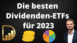 Die besten DividendenETFs für 2023  Jeden Monat hohe Dividenden [upl. by Amahcen]