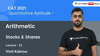 Arithmetic L33 l Stocks amp Shares I Quantitative Aptitude l CAT 2021 l Vinit Kakriya [upl. by Tobiah]