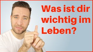 Werte So findest du heraus was dir wirklich wichtig ist [upl. by Suiraj]