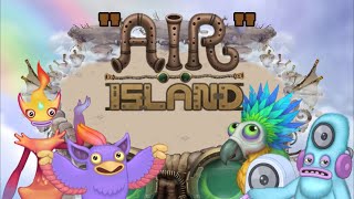 quotAirquot island Air island but its only and every air element monster FULL SONG read description [upl. by Eibmab]