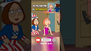 🔴 LOIS Y MEG PELEAN POR EL REPARADOR padredefamilia familyguy loisgriffin [upl. by Astto2]