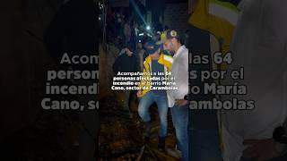 Acompañamos a las personas afectadas en el incendio de María Cano sector Carambolas 👨🏻‍🚒🙌🏻 [upl. by Aennyl]