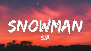 Sia  Snowman Lyrics [upl. by Ahsemit]