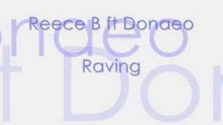 Reece B ft Donaeo  Raving [upl. by Alohcin]