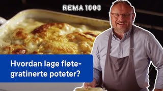 Hvordan lage fløtegratinerte poteter  Oppskrifter fra Bent Stiansen  REMA 1000 [upl. by Dicks]