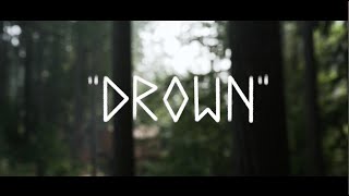 SION  quotDrownquot Official Music Video [upl. by Secor]